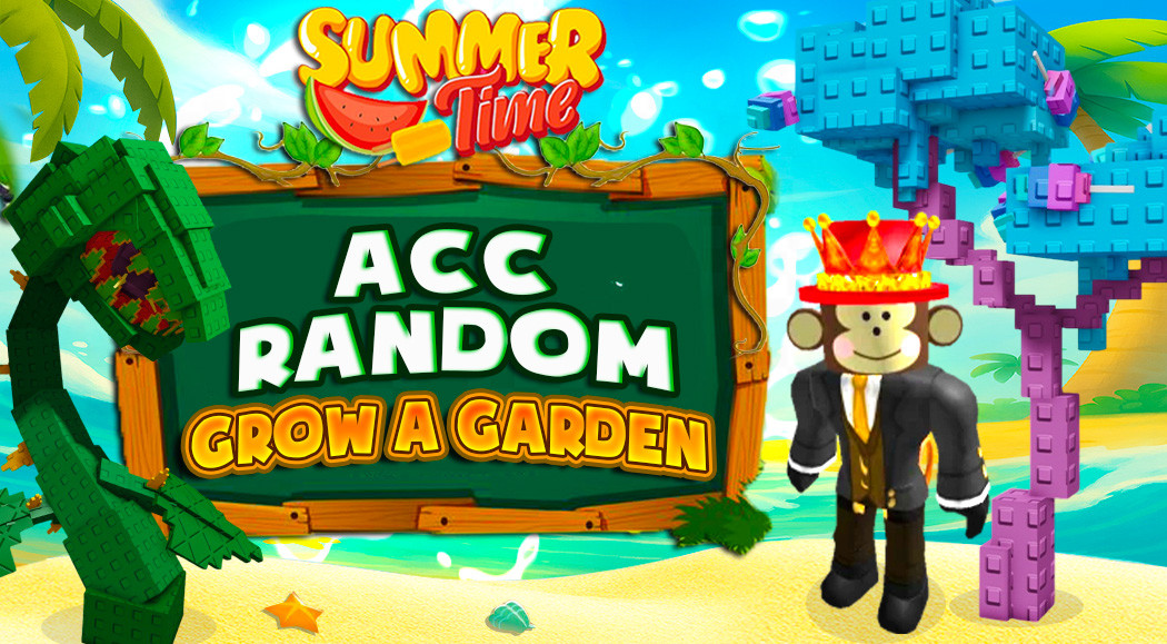 Acc Grow A Garden Miễn Phí 0Đ