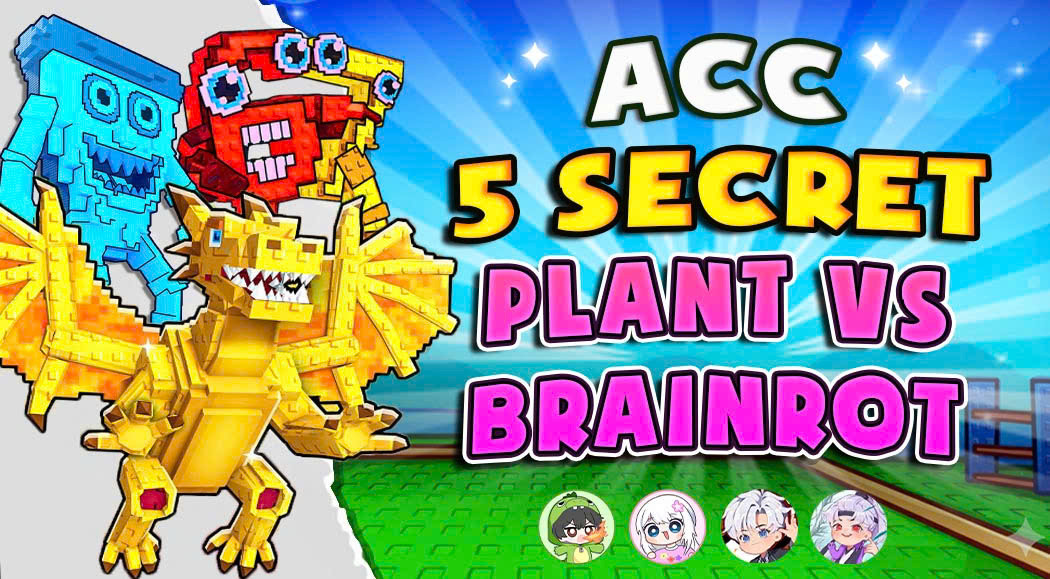 ACC 5 SECRET PLANT & BRAINROT
